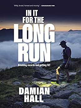 In It for the Long Run: Breaking records and getting FKT - Epub + Converted Pdf